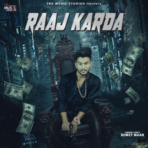 Raaj Karda Romey Maan mp3 song download, Raaj Karda Romey Maan full album