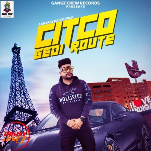 Citco gedi route Babbu Zaildar mp3 song download, Citco gedi route Babbu Zaildar full album