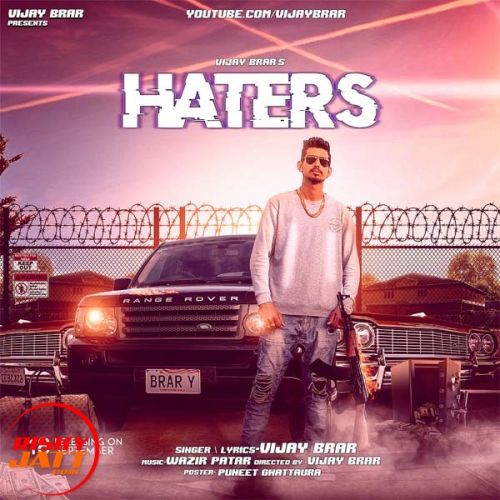 Haters Vijay Brar mp3 song download, Haters Vijay Brar full album