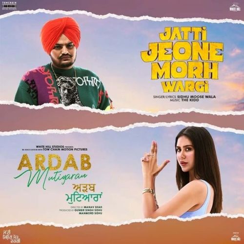 Jatti Jeone Morh Wargi (Ardab Mutiyaran) Sidhu Moose Wala mp3 song download, Jatti Jeone Morh Wargi (Ardab Mutiyaran) Sidhu Moose Wala full album