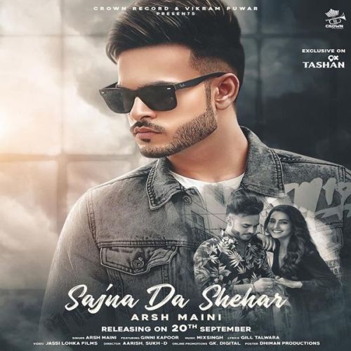 Sajna Da Shehar Arsh Maini mp3 song download, Sajna Da Shehar Arsh Maini full album