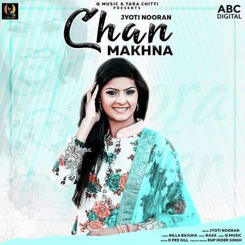 Chan Makhna Jyoti Nooran mp3 song download, Chan Makhna Jyoti Nooran full album