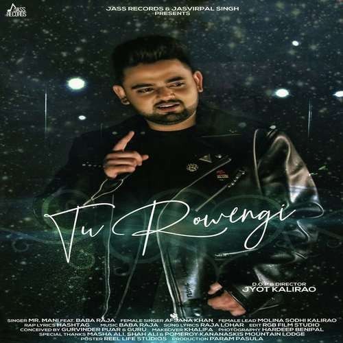 Download Tu Rowengi Mr Mani, Afsana Khan mp3 song, Tu Rowengi Mr Mani, Afsana Khan full album download