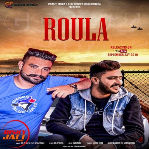 Roula Goldy Khiva, Sewak Sidhu mp3 song download, Roula Goldy Khiva, Sewak Sidhu full album