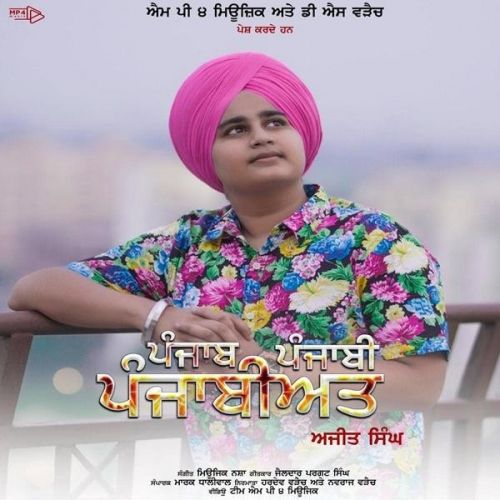 Punjab Punjabi Punjabiyat Ajit Singh mp3 song download, Punjab Punjabi Punjabiyat Ajit Singh full album