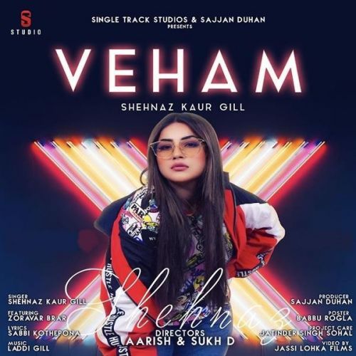 Veham Shehnaz Kaur Gill mp3 song download, Veham Shehnaz Kaur Gill full album