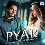 Pyar SB The Haryanvi mp3 song download, Pyar SB The Haryanvi full album