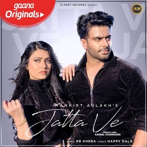 Jatta Ve Mankirt Aulakh mp3 song download, Jatta Ve Mankirt Aulakh full album