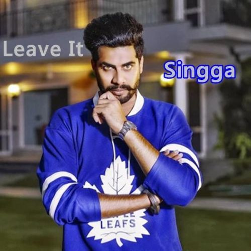 Leave It Singga mp3 song download, Leave It Singga full album