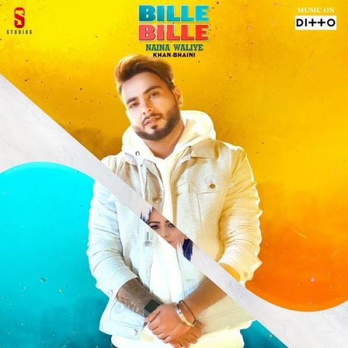 Bille Bille Naina Waliye Khan Bhaini mp3 song download, Bille Bille Naina Waliye Khan Bhaini full album