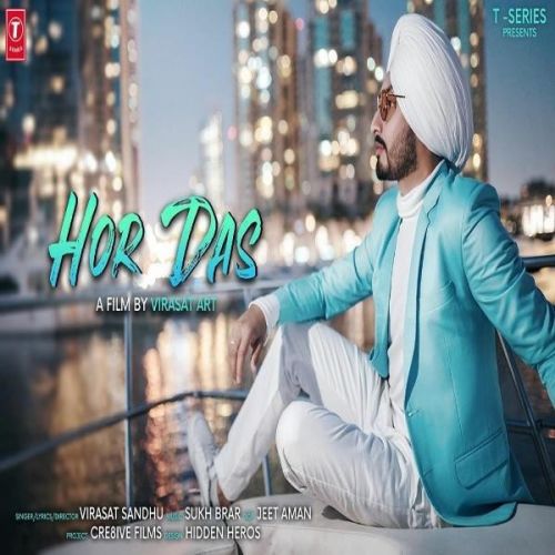 Hor Das Virasat Sandhu mp3 song download, Hor Das Virasat Sandhu full album