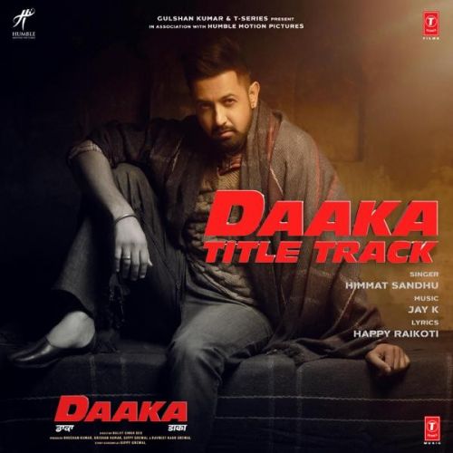 Download Daaka Title Track Himmat Sandhu mp3 song, Daaka Title Track Himmat Sandhu full album download