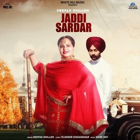 Jaddi Sardar Deepak Dhillon mp3 song download, Jaddi Sardar Deepak Dhillon full album