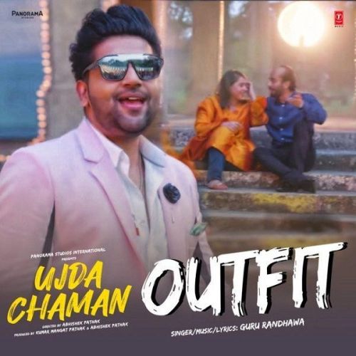 Outfit (Ujda Chaman) Guru Randhawa mp3 song download, Outfit (Ujda Chaman) Guru Randhawa full album