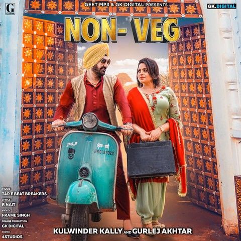 Non Veg Gurlez Akhtar, Kulwinder Kally mp3 song download, Non Veg Gurlez Akhtar, Kulwinder Kally full album