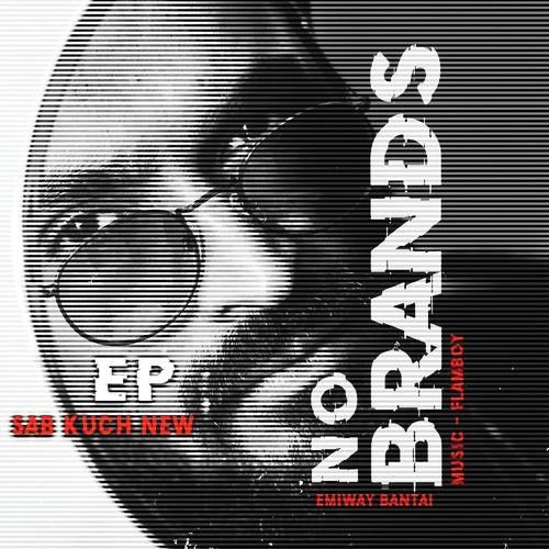 Sab Kuch New (No Brands Ep) Emiway Bantai mp3 song download, Sab Kuch New (No Brands Ep) Emiway Bantai full album