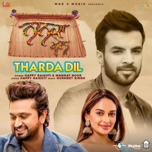 Tharda Dil (Nanka Mel) Happy Raikoti, Mannat Noor mp3 song download, Tharda Dil (Nanka Mel) Happy Raikoti, Mannat Noor full album