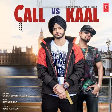 Call Vs Kaal Karan Singh mp3 song download, Call Vs Kaal Karan Singh full album