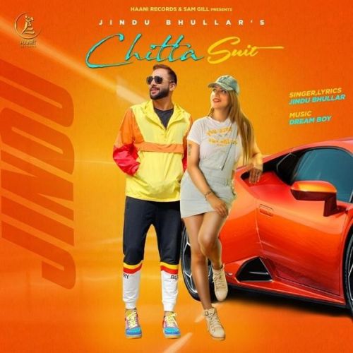 Download Chitta Suit Jindu Bhullar mp3 song, Chitta Suit Jindu Bhullar full album download