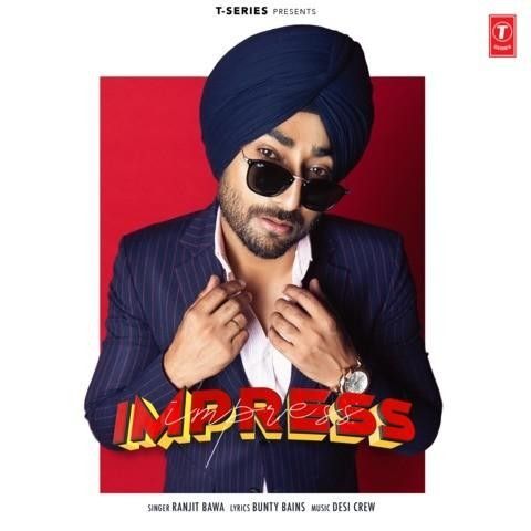 Impress Ranjit Bawa mp3 song download, Impress Ranjit Bawa full album