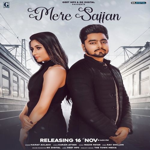 Download Mere Sajjan Hairat Aulakh mp3 song, Mere Sajjan Hairat Aulakh full album download