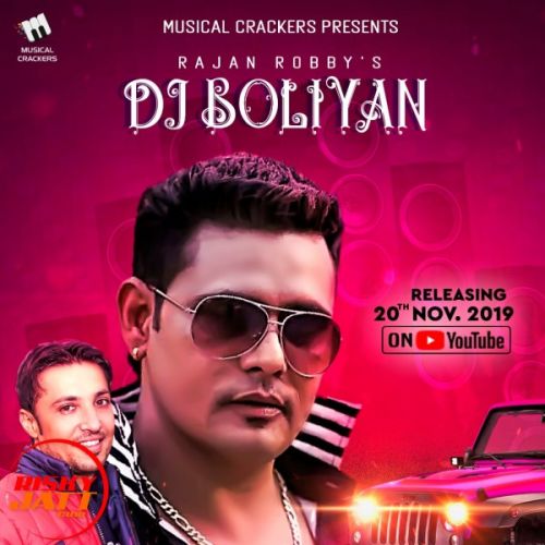 Dj Boliyan Rajan Robby mp3 song download, Dj Boliyan Rajan Robby full album