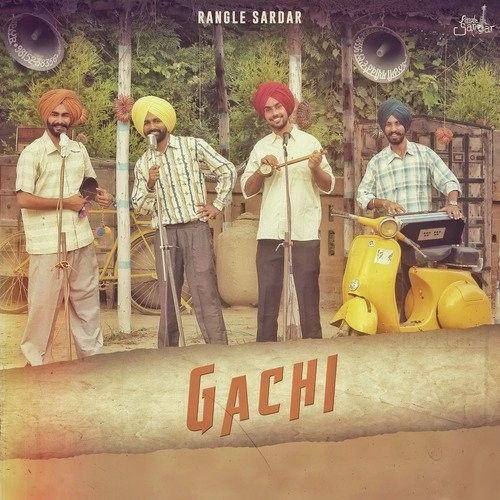 Gachi Rangle Sardar mp3 song download, Gachi Rangle Sardar full album