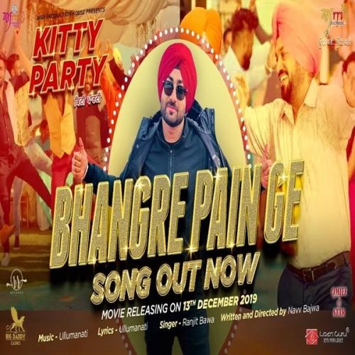 Bhangre Pain Ge (Kitty Party) Ranjit Bawa mp3 song download, Bhangre Pain Ge (Kitty Party) Ranjit Bawa full album