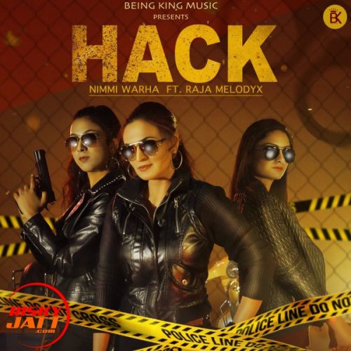 Hack Nimmi Warha, Raja MelodyX mp3 song download, Hack Nimmi Warha, Raja MelodyX full album