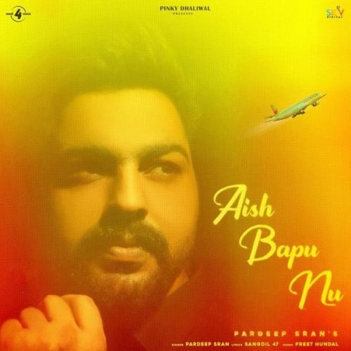 Download Aish Bapu Nu Pardeep Sran mp3 song, Aish Bapu Nu Pardeep Sran full album download