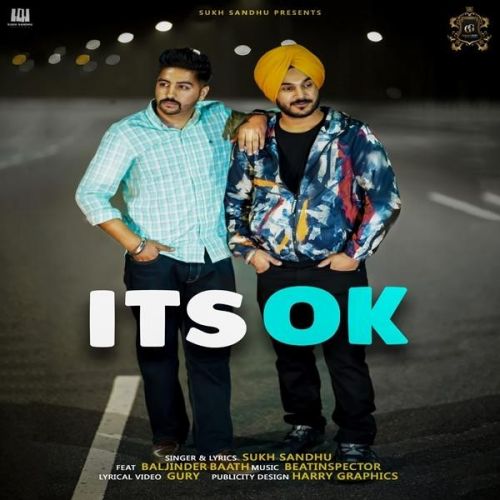 Its Ok Sukh Sandhu, Baljinder Baath mp3 song download, Its Ok Sukh Sandhu, Baljinder Baath full album