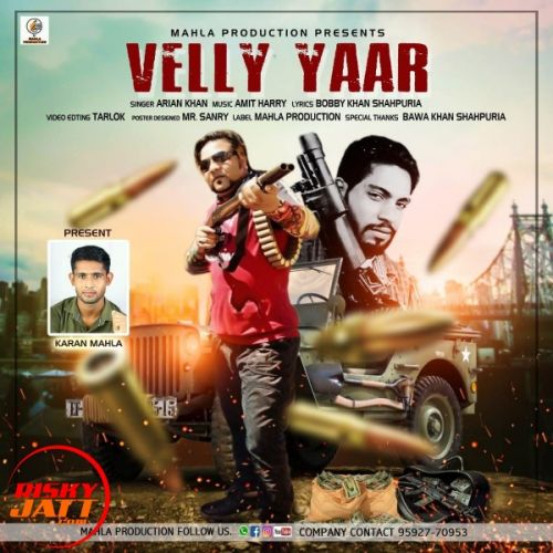 Velly Yaar Arian Khan mp3 song download, Velly Yaar Arian Khan full album