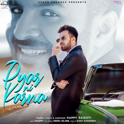 Pyar Ni Karna Happy Raikoti mp3 song download, Pyar Ni Karna Happy Raikoti full album