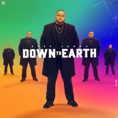 Download Dress Match Deep Jandu, Gurlez Akhtar mp3 song, Down To Earth Deep Jandu, Gurlez Akhtar full album download