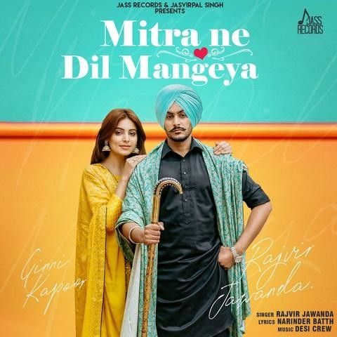 Mitra Ne Dil Mangeya Rajvir Jawanda mp3 song download, Mitra Ne Dil Mangeya Rajvir Jawanda full album