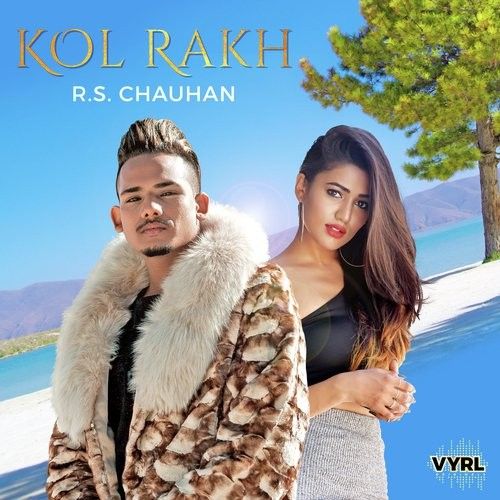 Kol Rakh RS Chauhan mp3 song download, Kol Rakh RS Chauhan full album