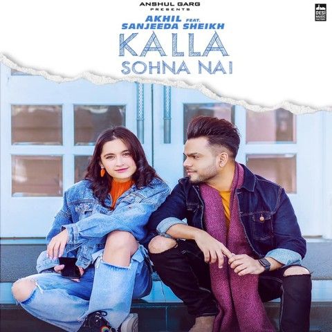 Kalla Sohna Nai Akhil mp3 song download, Kalla Sohna Nai Akhil full album