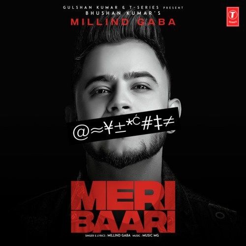 Meri Baari Millind Gaba mp3 song download, Meri Baari Millind Gaba full album