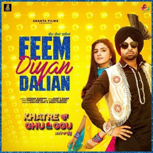 Download Feem Dian Dalian (Khatre Da Ghuggu) Jordan Sandhu mp3 song, Feem Dian Dalian (Khatre Da Ghuggu) Jordan Sandhu full album download