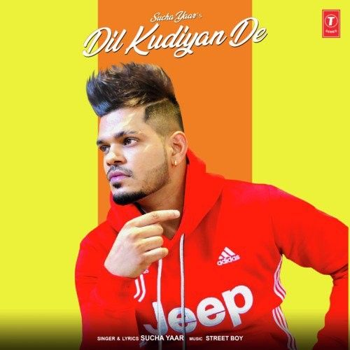 Dil Kudiyan De Sucha Yaar mp3 song download, Dil Kudiyan De Sucha Yaar full album