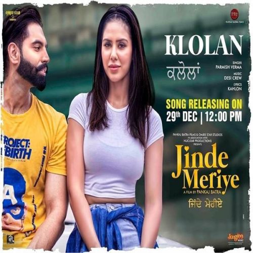 Klolan (Jinde Meriye) Parmish Verma mp3 song download, Klolan (Jinde Meriye) Parmish Verma full album