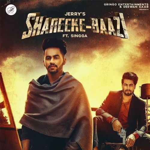 Download Shareeke Baazi Jerry, Singga mp3 song, Shareeke Baazi Jerry, Singga full album download