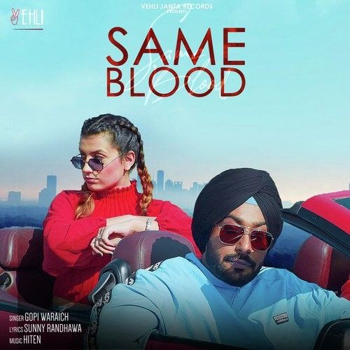 Download Same Blood Gopi Waraich mp3 song, Same Blood Gopi Waraich full album download