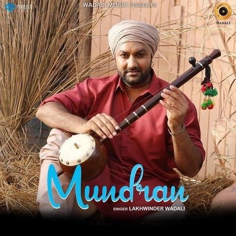 Download Mundran Lakhwinder Wadali mp3 song, Mundran Lakhwinder Wadali full album download