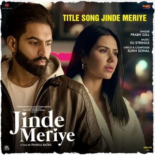 Jinde Meriye Title Track Prabh Gill mp3 song download, Jinde Meriye Title Track Prabh Gill full album