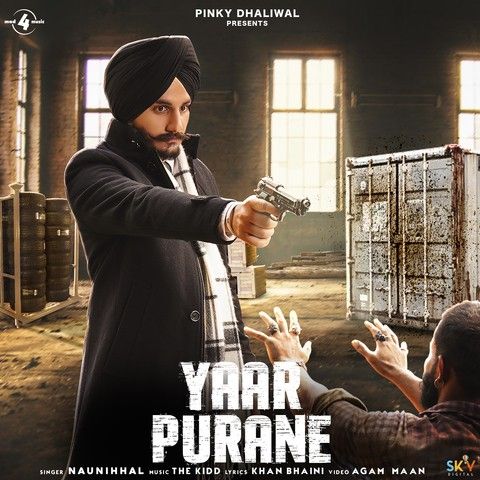 Download Yaar Purane Naunihhal mp3 song, Yaar Purane Naunihhal full album download