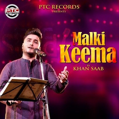 Malki Keema Khan Saab mp3 song download, Malki Keema Khan Saab full album