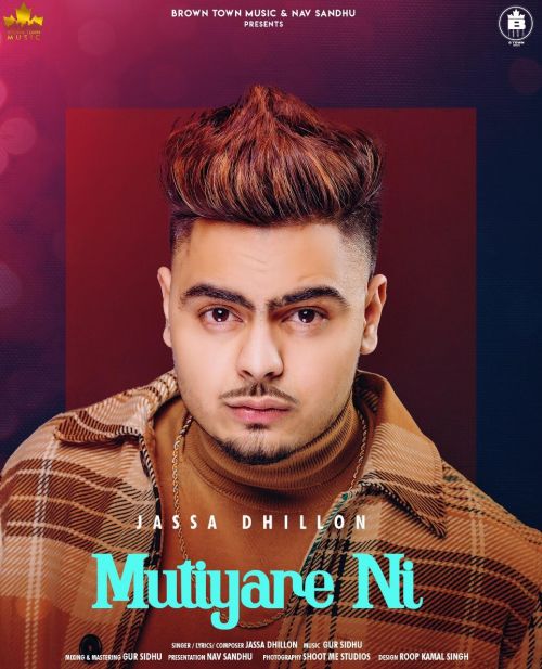 Mutiyare Ni Jassa Dhillon mp3 song download, Mutiyare Ni Jassa Dhillon full album