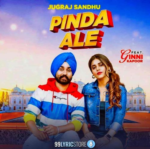 Pinda Ale Jugraj Sandhu mp3 song download, Pinda Ale Jugraj Sandhu full album