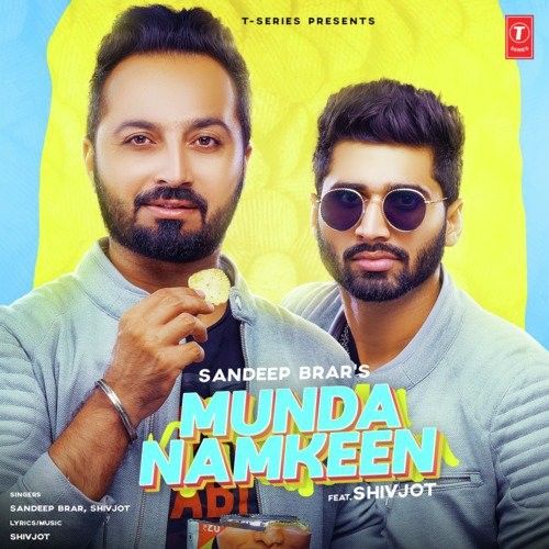 Download Munda Namkeen Sandeep Brar, Shivjot mp3 song, Munda Namkeen Sandeep Brar, Shivjot full album download